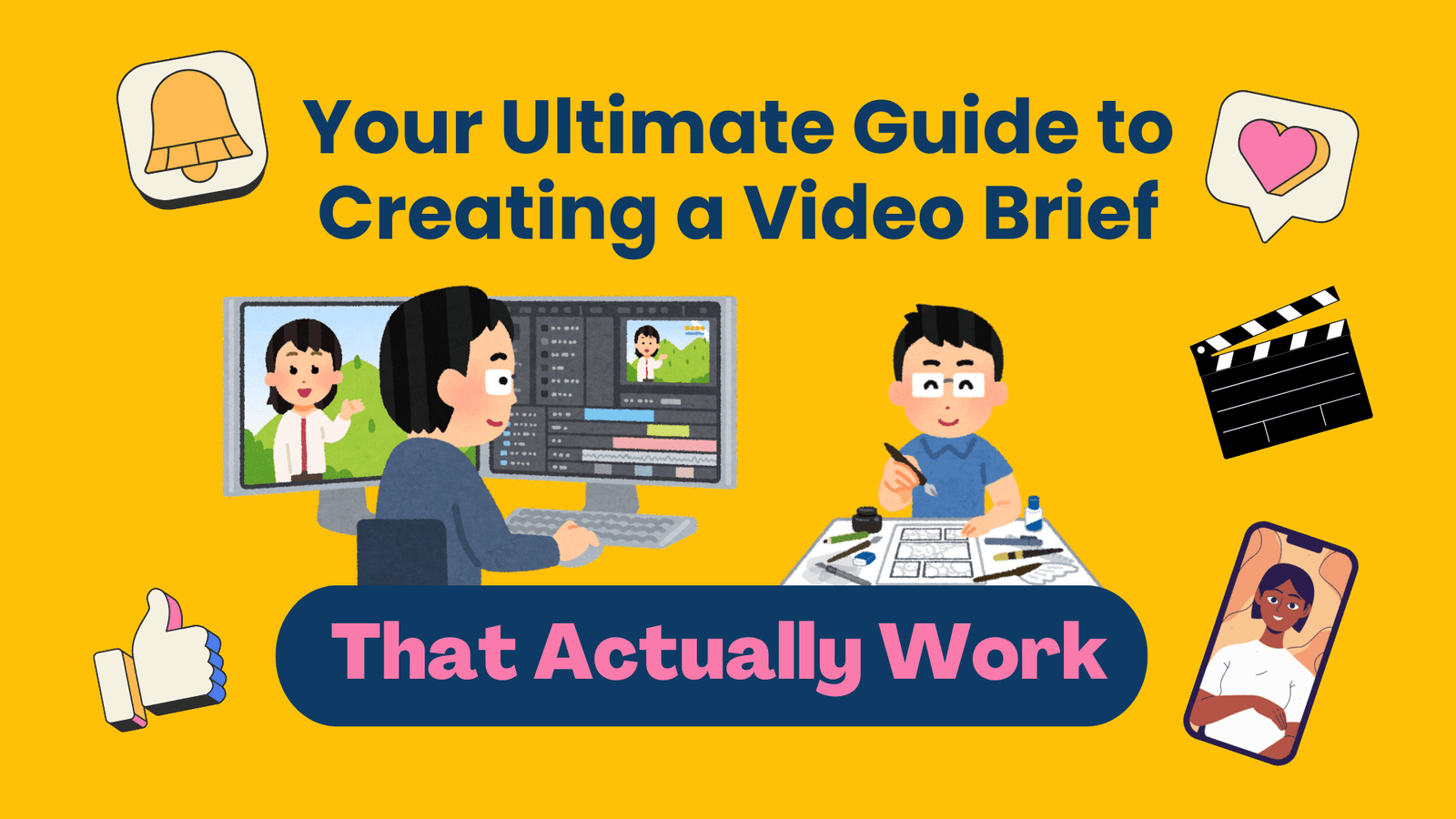 Your Ultimate Guide to Creating a Video Brief: That Actually Works
